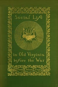 Social Life in Old Virginia Before the War book cover