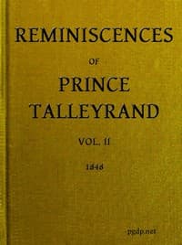 Reminiscences of Prince Talleyrand, Volume 2 (of 2)