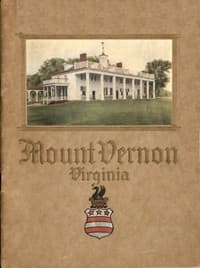 An Illustrated Handbook of Mount Vernon, the Home of Washington