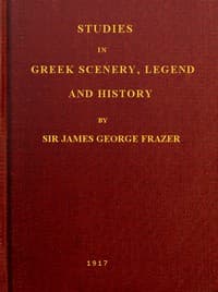 Studies in Greek Scenery, Legend and History
Selected from His Commentary on Pausanias' 'Description of Greece,' book cover
