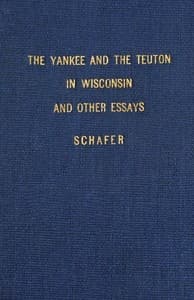 The Yankee and the Teuton in Wisconsin