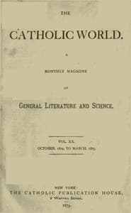 The Catholic World, Vol. 20, October 1874‐March 1875 book cover