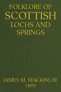 Folklore of Scottish Lochs and Springs
