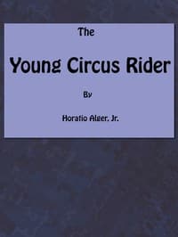 The Young Circus Rider; or, the Mystery of Robert Rudd