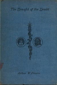 The Benefit of the Doubt; a Comedy in Three Acts book cover