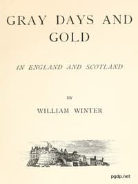 Gray Days and Gold in England and Scotland