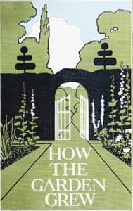 How the Garden Grew book cover