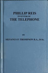 Philipp Reis: Inventor of the Telephone
A Biographical Sketch