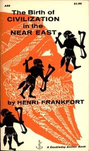 The Birth of Civilization in the Near East book cover