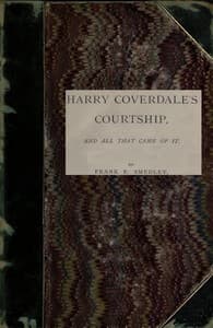Harry Coverdale's Courtship, and All That Came of It book cover
