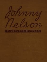 Johnny Nelson
How a one-time pupil of Hopalong Cassidy of the famous Bar-20 ranch in the Pecos Valley performed an act of knight-errantry and what came of it