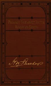 Pleasant Talk About Fruits, Flowers and Farming book cover