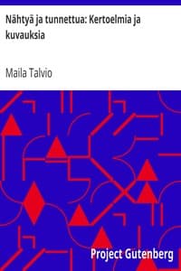 Nähtyä ja tunnettua: Kertoelmia ja kuvauksia book cover