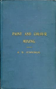 Paint & Colour Mixing
A practical handbook for painters, decorators and all who have to mix colours, containing 72 samples of paint of various colours, including the principal graining grounds
