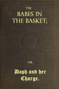 The Babes in the Basket; or, Daph and Her Charge