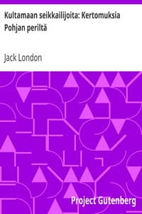 Kultamaan seikkailijoita: Kertomuksia Pohjan periltä book cover