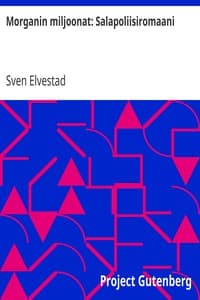 Morganin miljoonat: Salapoliisiromaani book cover