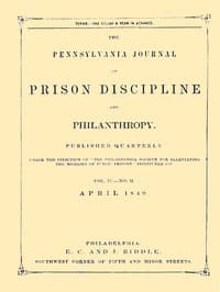 The Pennsylvania Journal of Prison Discipline and Philanthropy (Vol. IV, No. II, April 1849)