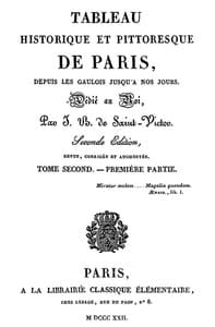 Tableau historique et pittoresque de Paris depuis les Gaulois jusqu'à nos jours (Volume 3/8)