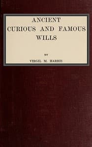 Ancient, Curious, and Famous Wills book cover