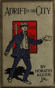 Adrift in the City; or, Oliver Conrad's Plucky Fight