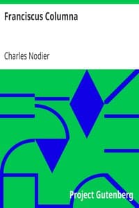 Franciscus Columna
The Last Novella of Charles Nodier