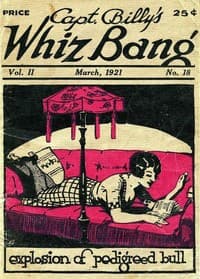 Captain Billy's Whiz Bang, Vol. 2, No. 18, March, 1921
America's Magazine of Wit, Humor and Filosophy book cover
