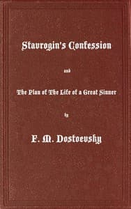 Stavrogin's Confession and The Plan of The Life of a Great Sinner
With Introductory and Explanatory Notes book cover