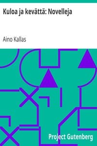 Kuloa ja kevättä: Novelleja book cover