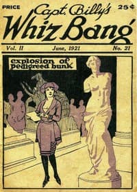 Captain Billy's Whiz Bang, Vol. 2, No. 21, June, 1921
America's Magazine of Wit, Humor and Filosophy book cover
