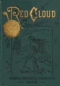 Red Cloud, the Solitary Sioux: A Story of the Great Prairie book cover