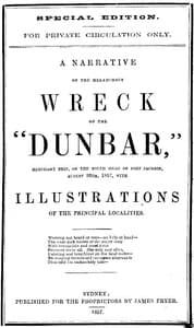 A Narrative of the Melancholy Wreck of the "Dunbar," Merchant Ship, on the South Head of Port Jackson, August 20th, 1875 book cover