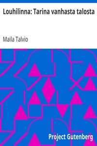 Louhilinna: Tarina vanhasta talosta book cover