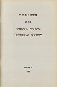 The Bulletin of the Loudoun County Historical Society, Volume IV, 1965