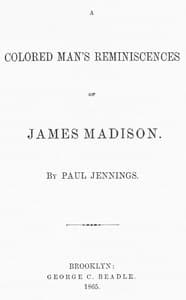 A Colored Man's Reminiscences of James Madison book cover