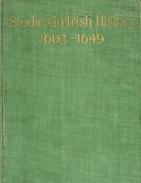 Studies in Irish History, 1603-1649
Being a Course of Lectures Delivered before the Irish Literary Society of London. 2d Series.