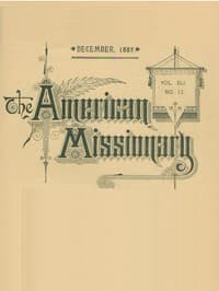 The American Missionary — Volume 41, No. 12, December, 1887 book cover
