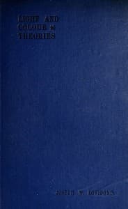 Light and Colour Theories, and their relation to light and colour standardization