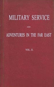 Military Service and Adventures in the Far East: Vol. 2 (of 2)
Including Sketches of the Campaigns Against the Afghans in 1839, and the Sikhs in 1845-6.