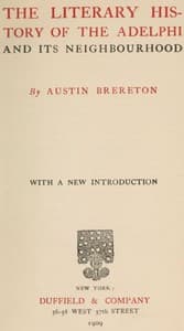 The Literary History of the Adelphi and Its Neighbourhood