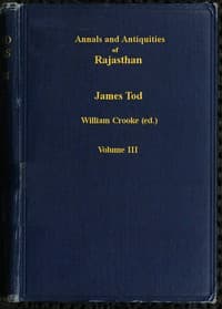 Annals and Antiquities of Rajasthan, v. 3 of 3
or the Central and Western Rajput States of India