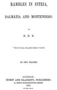 Rambles in Istria, Dalmatia and Montenegro book cover