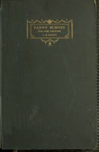 Fanny Burney and Her Friends: Select Passages from Her Diary and Other Writings