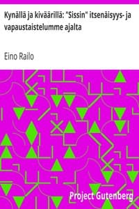 Kynällä ja kiväärillä: "Sissin" itsenäisyys- ja vapaustaistelumme ajalta book cover