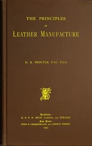 The Principles of Leather Manufacture