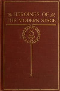 Heroines of the Modern Stage