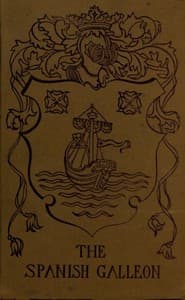 The Spanish Galleon
Being an account of a search for sunken treasure in the Caribbean Sea.