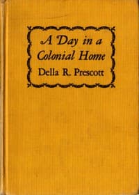 A Day in a Colonial Home