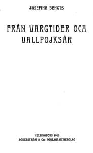 Från vargtider och vallpojksår: En samling minnen från forna dagars Östra Nyland