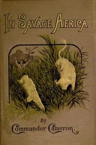 In Savage Africa
Or, The adventures of Frank Baldwin from the Gold Coast to Zanzibar.